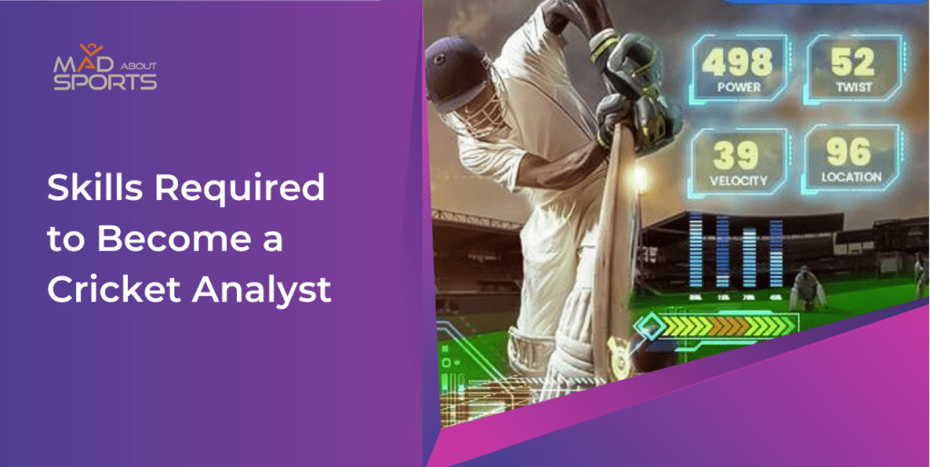 skills required to become a cricket analyst