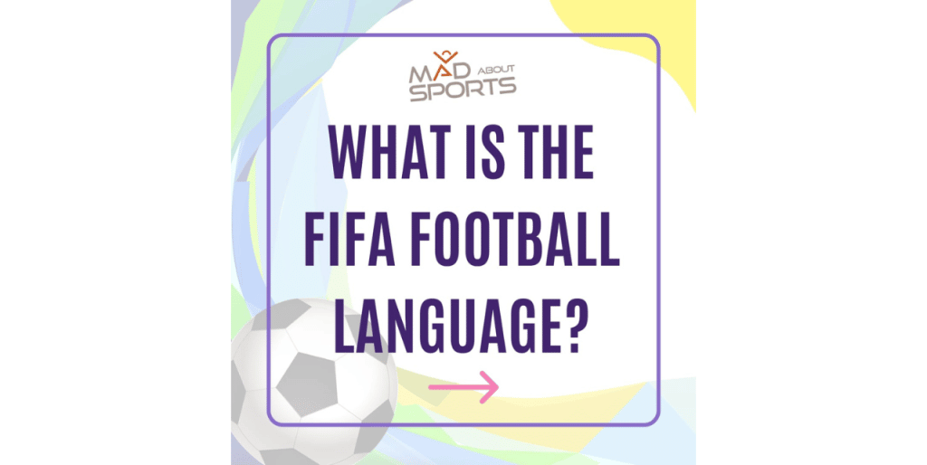 what is FIFA football language
