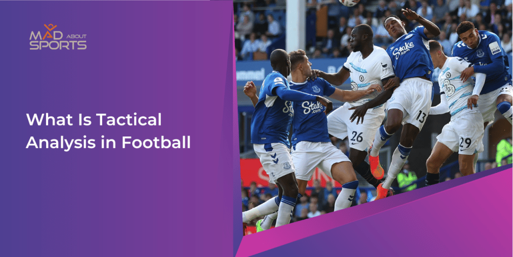 What is Tactical Analysis in Football?