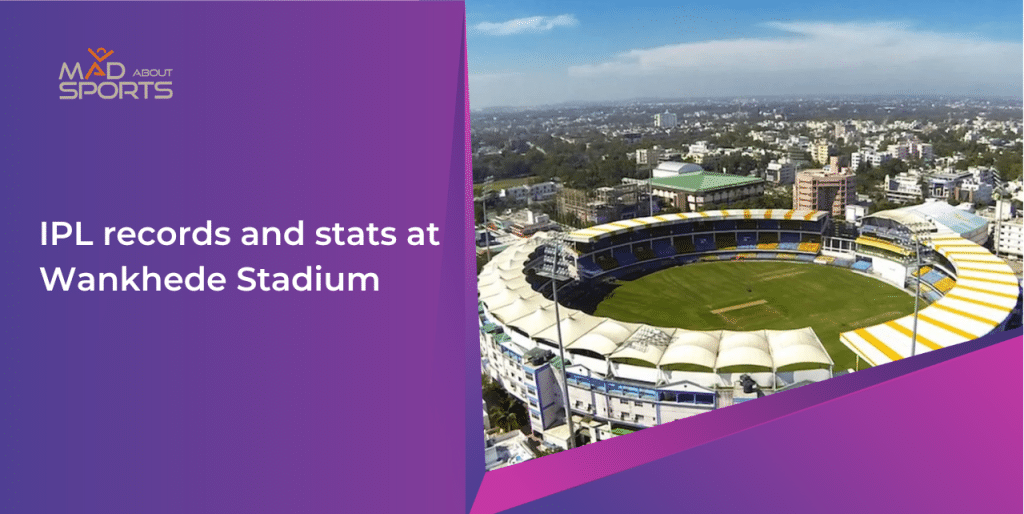 IPL records and stats at Wankhede Stadium