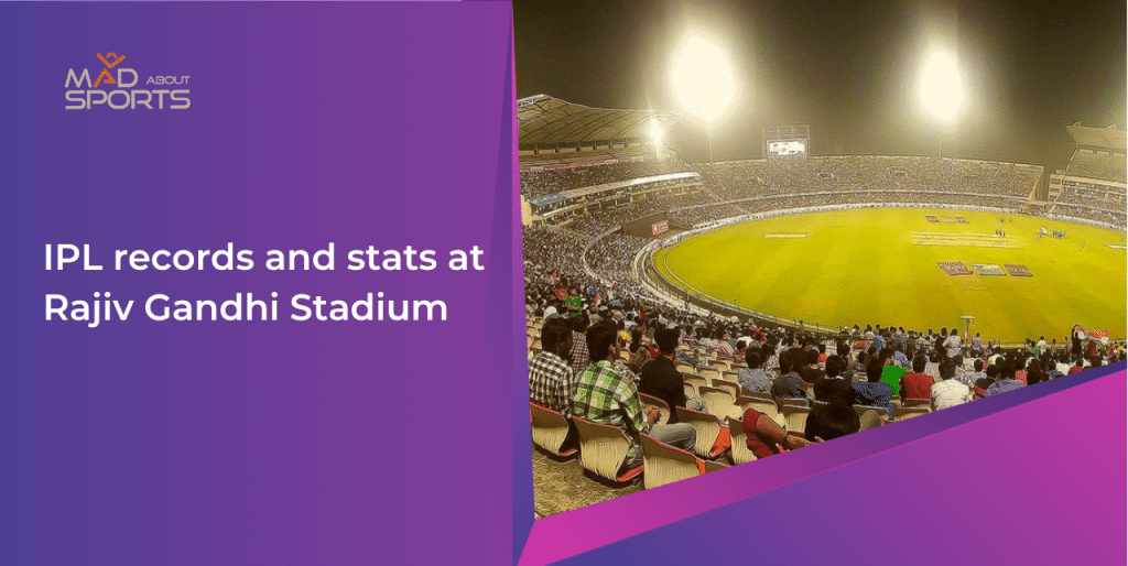 IPL records and stats at Rajiv Gandhi Stadium