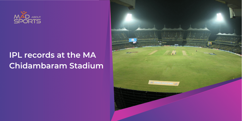 IPL records and stats at the MA Chidambaram Stadium